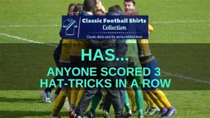 Has anyone scored 3 hat-tricks in a row?