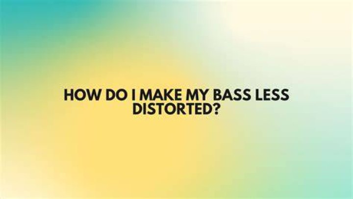 How do I make my bass tighter?