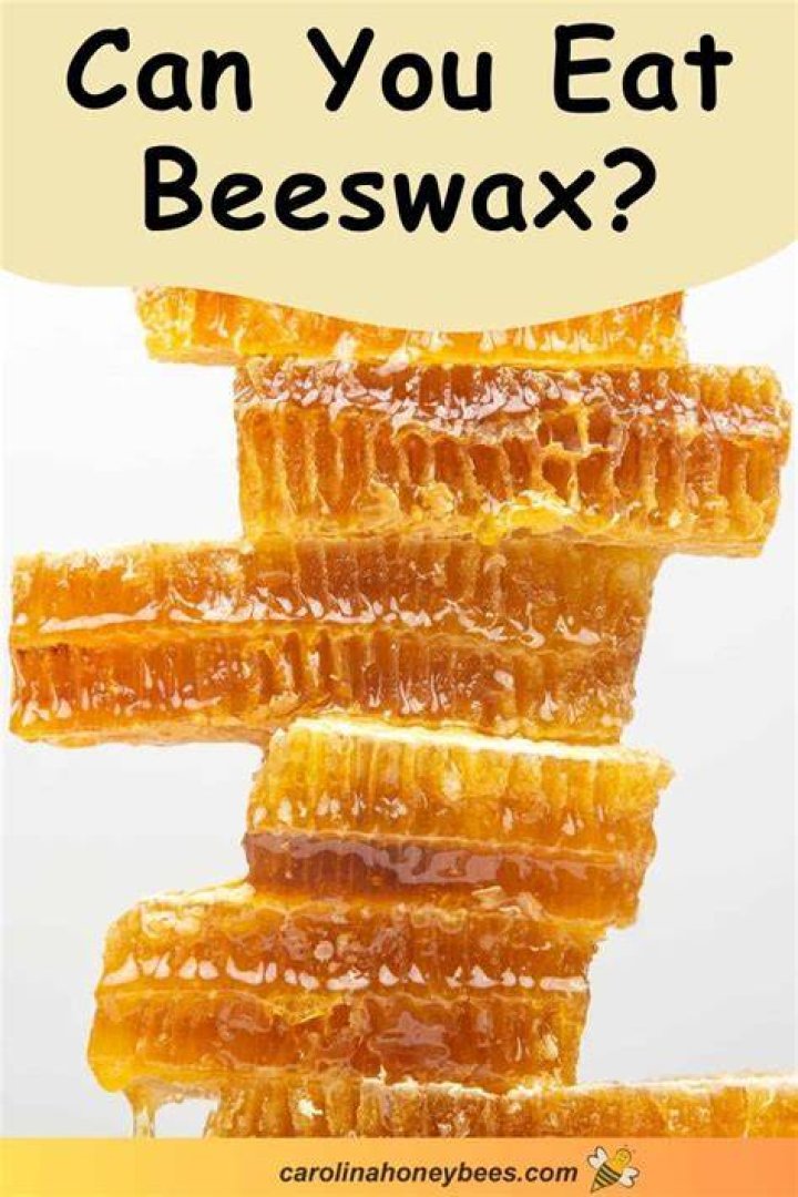 Is it okay to eat beeswax?