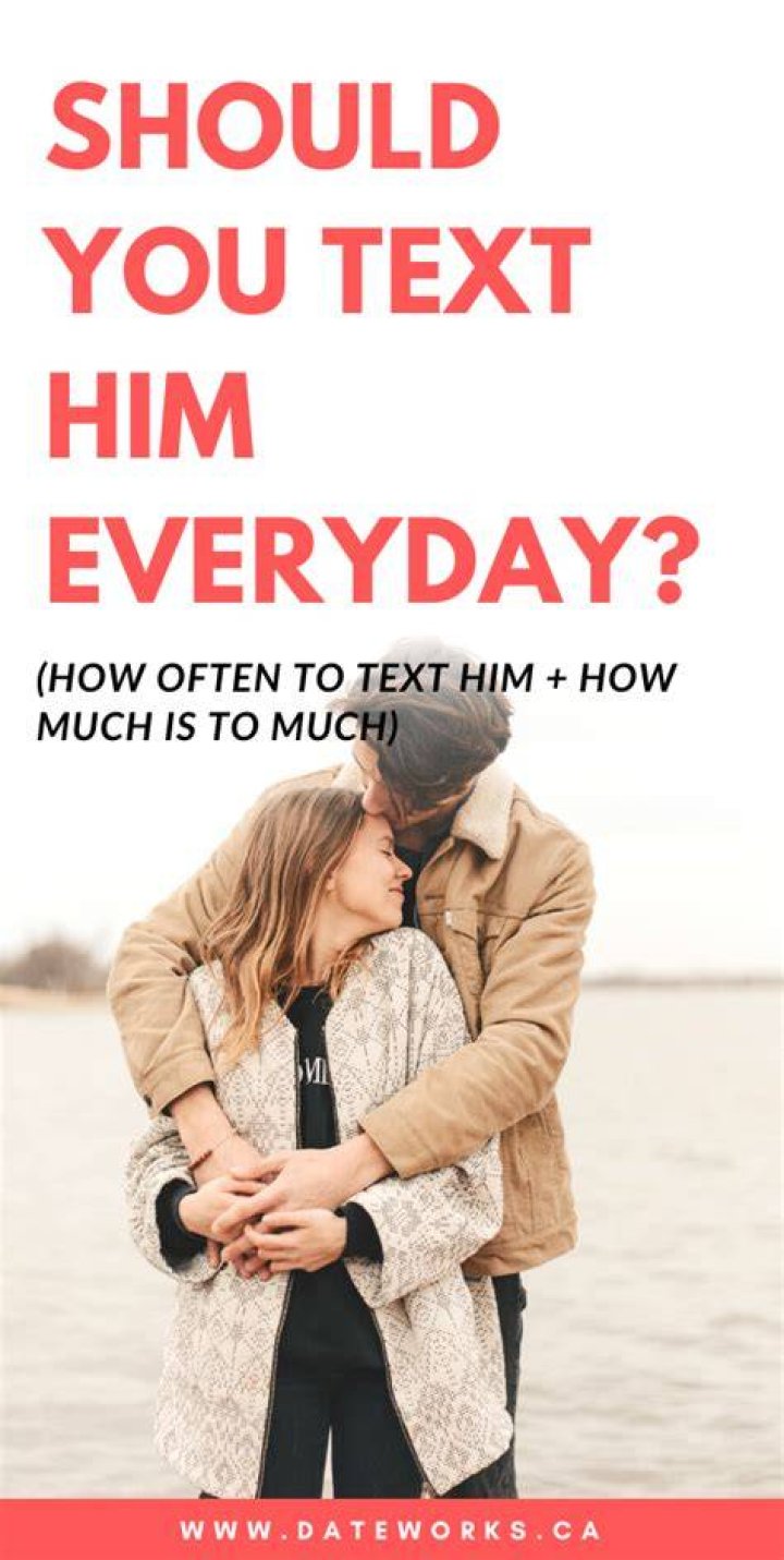 Should you text everyday while dating?