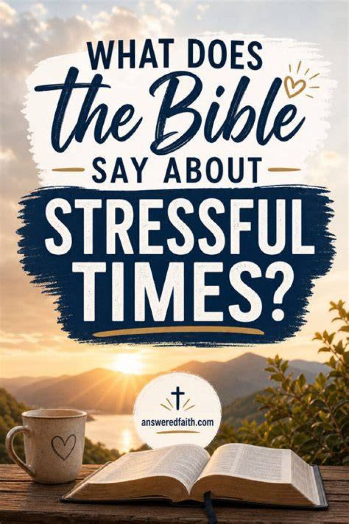 What does the Bible say about stressful situations?