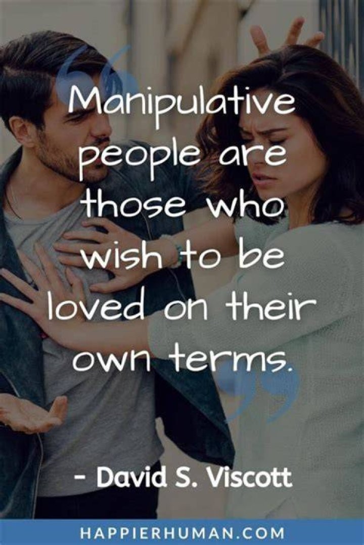 What is the best way to manipulate someone?