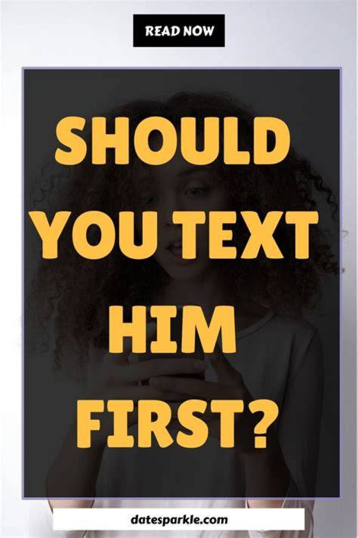 What should I text a guy first?