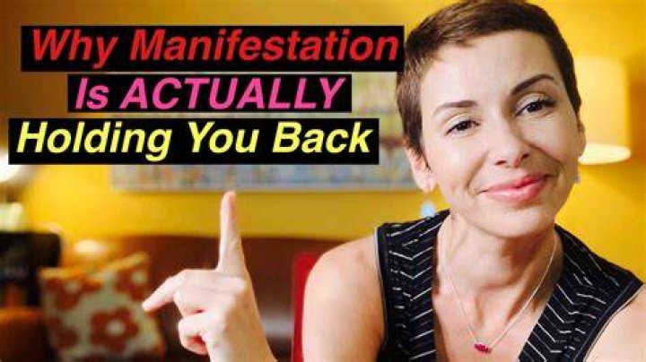 Why is manifesting unhealthy?